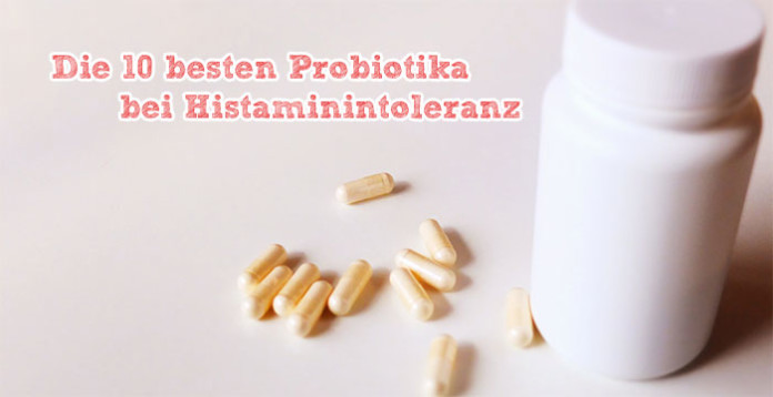 Probiotika Histaminintoleranz
